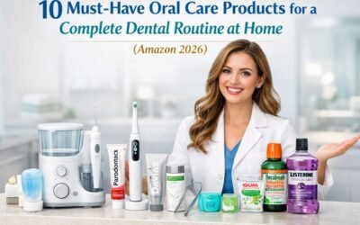 10 Must-Have Oral Care Products for a Complete Dental Routine at Home (Amazon 2026)